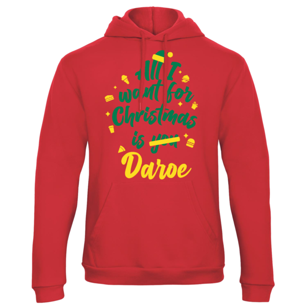 Limited All I want for Christmas Hoodie